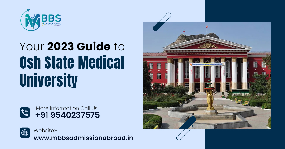 Your 2023 Guide to Osh State Medical University